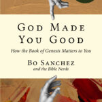 God Made You Good