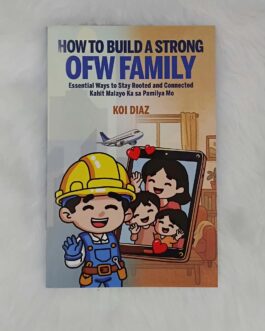How To Build a Strong OFW FAMILY